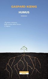 Humus - Gaspard Kœnig - 9788854529434