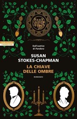 La chiave delle ombre - Susan Stokes-Chapman - 9788854532267