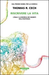 Riscrivere la vita - Thomas R. Cech - 9788854532359