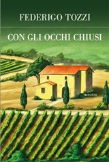 Con gli occhi chiusi - Federigo Tozzi - 9788854980877