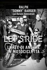 Let's ride - Ralph "Sonny" Barger - 9788854982635