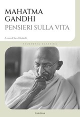 Pensieri sulla vita - Mahatma Gandhi - 9788854985339