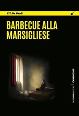 Barbecue alla marsigliese - F.T. De Nardi - 9788855034463