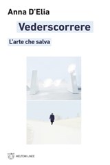 Vederscorrere - Anna D‘Elia - 9788855194204
