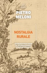 Nostalgia rurale - Pietro Meloni - 9788855198554