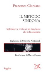 Il metodo Sindona - Francesco Giordano ; Umberto Ambrosoli ; Marco Onado - 9788855227094