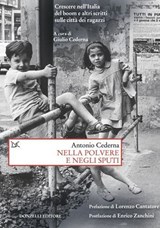 Nella polvere e negli sputi - Antonio Cederna ; Lorenzo Cantatore ; Enrico Zanchini - 9788855229043