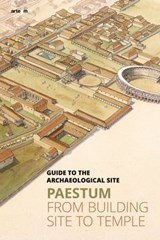 Paestum. From building site to temple - Gabriel Zuchtriegel - 9788856907599