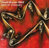 David Breuer-Weil - Monica Bohm-Duchen ; James Hyman ; Ben Hanly ; Susie Stanton Staikos ; Richard Aronowicz ; Simon Blomfield ; John Russell Taylor - 9788857208633