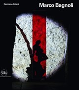 Marco Bagnoli - Germano Celant - 9788857222387