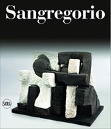 Sangregorio - Elena Pontiggia ; Lorella Giudici - 9788857241975