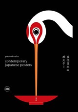 Contemporary Japanese Posters - Gian Carlo Calza - 9788857245782