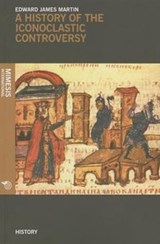 A History Of The Iconoclastic Controversy - Edward James Martin - 9788857523989