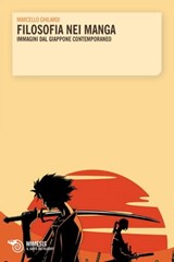 Filosofia nei manga - Marcello Ghilardi - 9788857550206