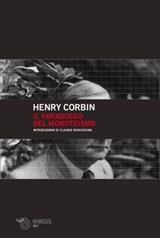 Il paradosso del monoteismo - Henry Corbin - 9788857559452
