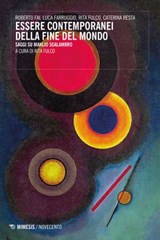 Essere contemporanei della fine del mondo - AA. VV. - 9788857592497