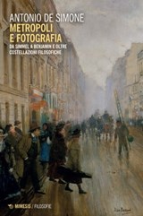 Metropoli e fotografia - Antonio De Simone - 9788857594064