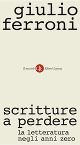Scritture a perdere - Giulio Ferroni - 9788858102480
