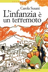 L'infanzia è un terremoto - Carola Susani - 9788858112953
