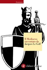 Il Medioevo raccontato da Jacques Le Goff - Jacques Le Goff - 9788858119600