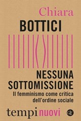 Nessuna sottomissione - Chiara Bottici - 9788858151624