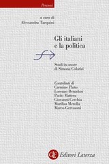 Gli italiani e la politica - Alessandra Tarquini (a cura di) - 9788858156803