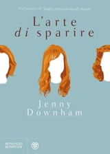 L'arte di sparire - Jenny Downham - 9788858774144