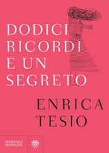 Dodici ricordi e un segreto - Enrica Tesio - 9788858776704