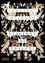 Stagione di uragani - Fernanda Melchor - 9788858778524