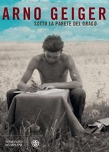 Sotto la parete del Drago - Arno Geiger - 9788858782354