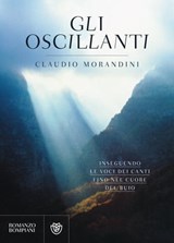 Gli oscillanti - Claudio Morandini - 9788858783245