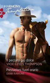 Il peccato più dolce - Debbi Rawlins ; Vicki Lewis Thompson - 9788858942451