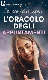 L'oracolo degli appuntamenti (eLit) - Allison Van diepen - 9788858950180
