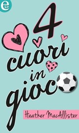 Quattro cuori in gioco (eLit) - Heather MacAllister - 9788858951460
