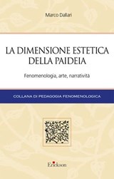 La dimensione estetica della paideia - Marco Dallari - 9788859025153