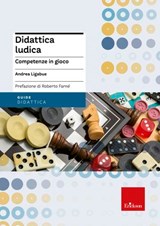 Didattica ludica - Andrea Ligabue - 9788859034810