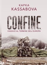 Confine - Kapka Kassabova - 9788859264644