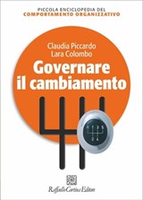 Governare il cambiamento - Lara Colombo ; Claudia Piccardo - 9788860305107
