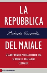 La Repubblica del maiale - Roberta Corradin - 9788861905306