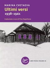 Ultimi versi - Marina Cvetaeva ; Pina Napolitano - 9788862434997