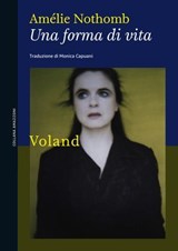 Una forma di vita - Amélie Nothomb - 9788862436663