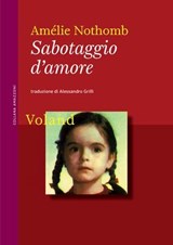 Sabotaggio d'amore - Amélie Nothomb - 9788862436724