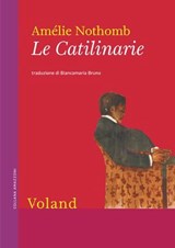 Le catilinarie - Amélie Nothomb - 9788862436762
