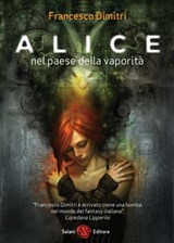 Alice nel paese della vaporità - Francesco Maria Dimitri - 9788862563277