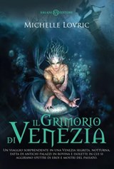 Il Grimorio di Venezia - Michelle Lovric - 9788862565431