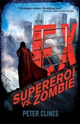EX - Supereroi vs. Zombie - Peter Clines - 9788863553017