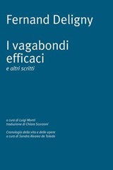I vagabondi efficaci - Fernand Deligny - 9788863573756