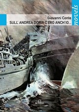 Sull'Andrea Doria c'ero anch'io... - Giovanni Conte - 9788864057927