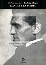L’anima e la forma - Stefan George ; Ludwig Klages - 9788864119878