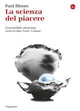 La scienza del piacere - Paul Bloom - 9788865760567